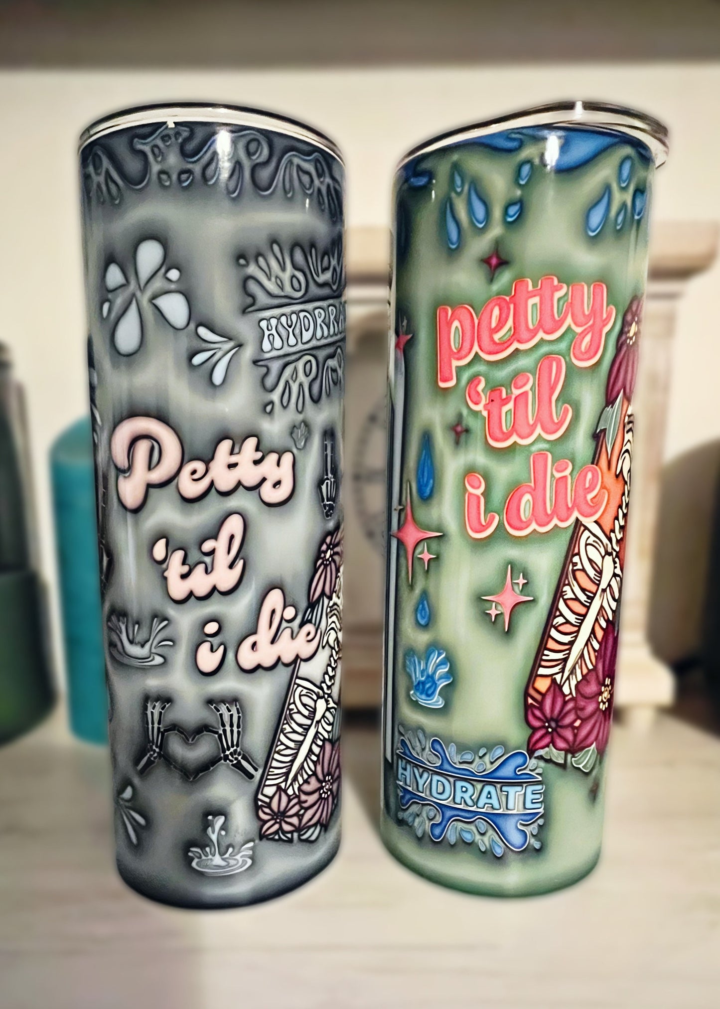 Drink Water and Mind Your Own Husband PNG, Tumbler Wrap, Full Wrap, 3D inflated retro, Petty 'til I die skeleton tumbler design, Digital